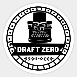 Draft Zero - Motivational Writing Sticker